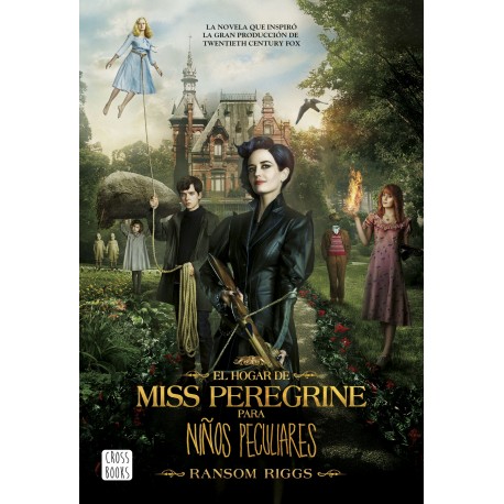 EL HOGAR DE MISS PEREGRINE PARA NINOS PECULIARES