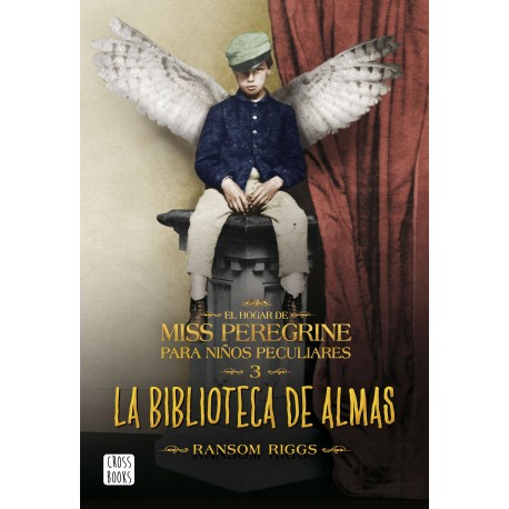 EL HOGAR DE MISS PEREGRINE 3. LA BIBLIOTECA DE ALMAS