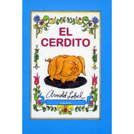 el cerdito de arnold lobel kalandraka portada