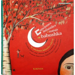 CANCIONES INFANTILES Y NANAS DE BABUSHKA