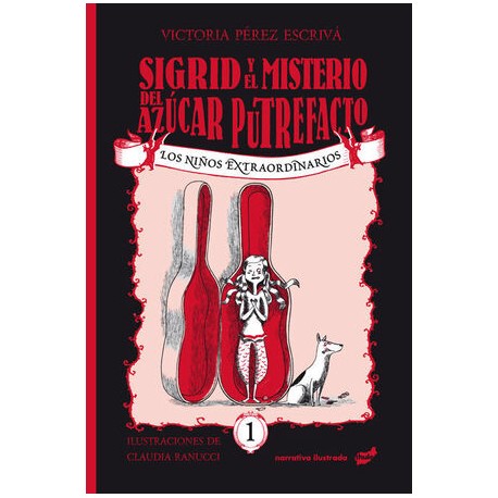 SIGRID Y EL MISTERIO DEL AZUCAR PUTREFACTO 