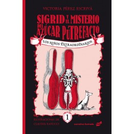 SIGRID Y EL MISTERIO DEL AZÚCAR PUTREFACTO