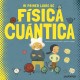 MI PRIMER LIBRO DE FISICA CUANTICA 9788426144782