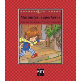 MARQUITOS, SUPERHÉROE