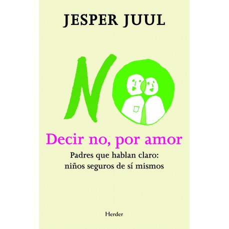 DECIR NO POR AMOR Jesper Juul Herder 