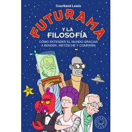 FUTURAMA Y LA FILOSOFÍA