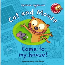CAT AND MOUSE, COME TO MY HOUSE! CON CD
