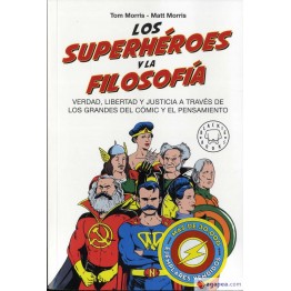 LOS SUPERHÉROES Y LA FILOSOFÍA