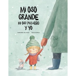 MI OSO GRANDE, MI OSO PEQUEÑO Y YO