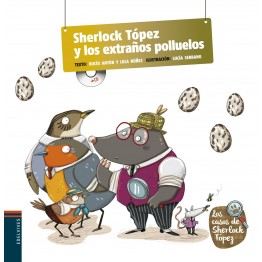 SHERLOCK TÓPEZ Y LOS EXTRAÑOS POLLUELOS