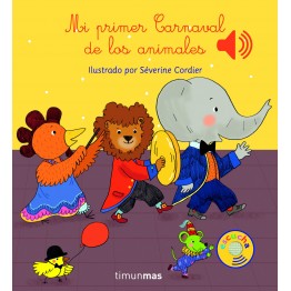 MI PRIMER CARNAVAL DE LOS ANIMALES. LIBRO MUSICAL