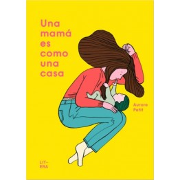 UNA MAMÁ ES COMO UNA CASA