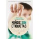 NINOS SIN ETIQUETAS