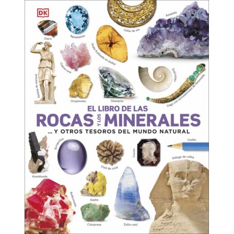 EL LIBRO DE LAS ROCAS Y LOS MINERALES DK
