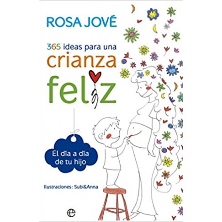 365 IDEAS PARA UNA CRIANZA FELIZ Libro