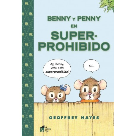 BENNY Y PENNY EN SUPERPROHIBIDO