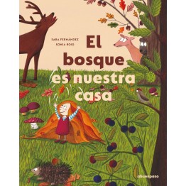 EL BOSQUE ES NUESTRA CASA