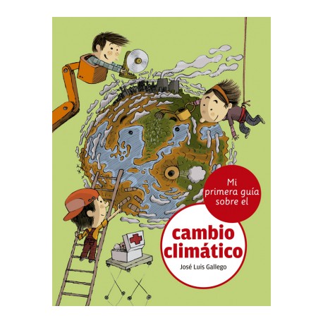 MI PRIMERA GUIA SOBRE EL CAMBIO CLIMATICO Libro