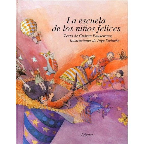 LA ESCUELA DE LOS NINOS FELICES