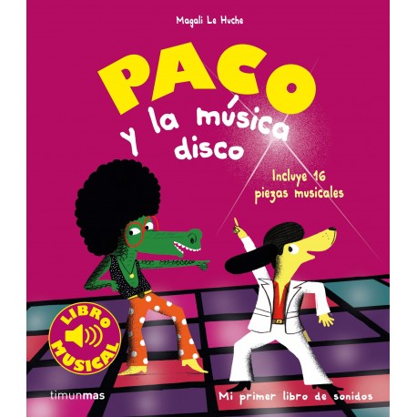 PACO Y LA MUSICA DISCO Libro