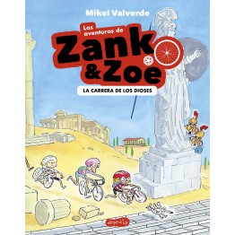 LAS AVENTURAS DE ZANK Y ZOE. LA CARRERA DE LOS DIOSES