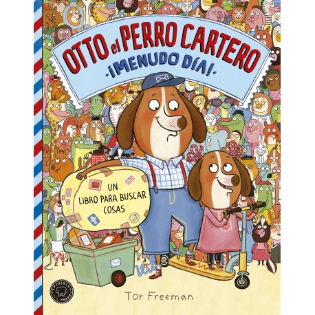 ¡MENUDO DÍA! OTTO EL PERRO CARTERO