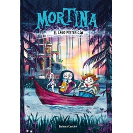 MORTINA 4. VACACIONES EN EL LAGO MISTERIOSO