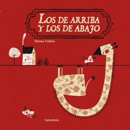 los de arriba y los de abajo album ilustrado kalandraka