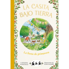 LA CASITA BAJO TIERRA 2. LA FIESTA DE PRIMAVERA