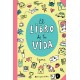 EL LIBRO DE TU VIDA PRINCIPAL DE LIBROS LYONA RAYUELAINFANCIA PORTADA