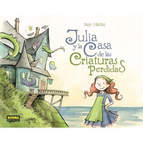 JULIA Y LA CASA DE LAS CRIATURAS PERDIDAS Norma Portada Libro