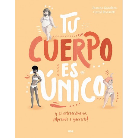 TU CUERPO ES UNICO Y ES EXTRAORDINARIO LIBRO