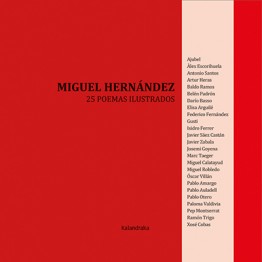 MIGUEL HERNÁNDEZ. 25 POEMAS ILUSTRADOS