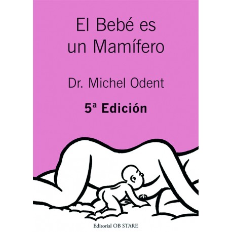 EL BEBÉ ES UN MAMIFERO