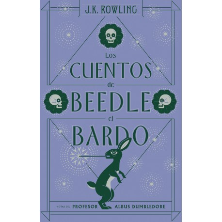 LOS CUENTOS DE BEEDLE EL BARDO J.K.Rowling Biblioteca Hogwarts Salamandra