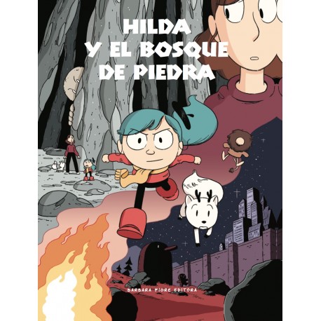 HILDA Y EL BOSQUE DE PIEDRA Barbara Fiore Comic Para Ninos Portada Libro