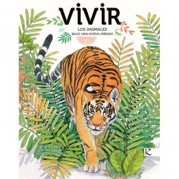 VIVIR. LOS ANIMALES BAJO UNA NUEVA MIRADA