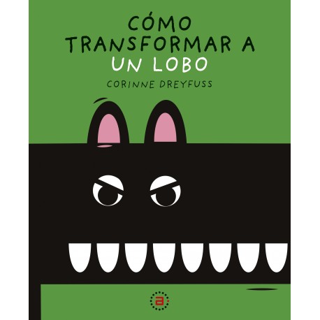 COMO TRANSFORMAR A UN LOBO 