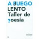 A JUEGO LENTO Libro