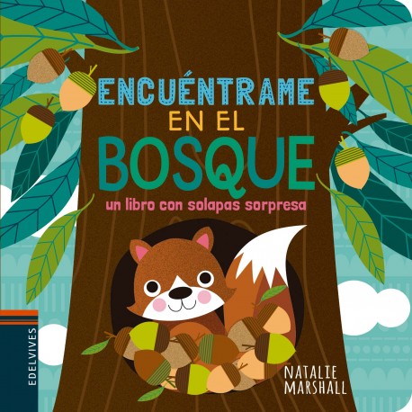 ENCUÉNTRAME EN EL BOSQUE LIBRO CON SOLAPAS EDELVIVES RAYUELAINFANCIA