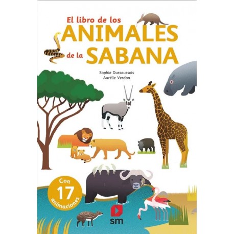 EL LIBRO DE LOS ANIMALES DE LA SABANA SM