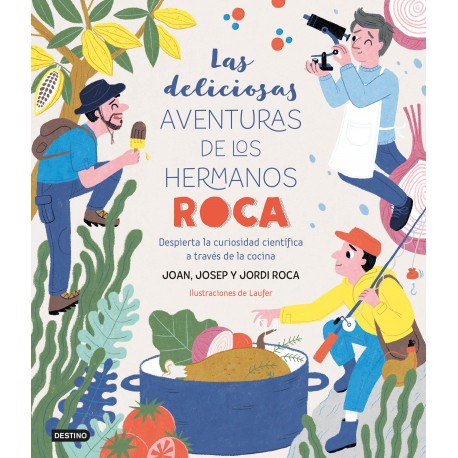 LAS DELICIOSAS AVENTURAS DE LOS HERMANOS ROCA 