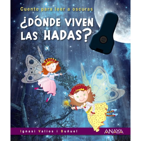 DONDE VIVEN LAS HADAS LIBRO PARA LEER A OSCURAS