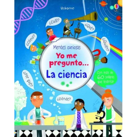 YO ME PREGUNTO... LA CIENCIA Usborne Portada Libro