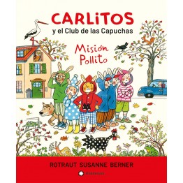 CARLITOS Y EL CLUB DE LAS CAPUCHAS. MISIÓN POLLITO