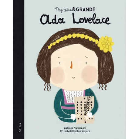 ADA LOVELACE PEQUENA Y GRANDE Alba Editorial Portada Libro