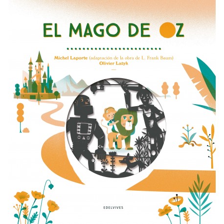 EL MAGO DE OZ ADAPTACION LIBRO TROQUELADO Edelvives Portada Libro