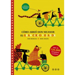 CÓMO ABRIÓ DON NICANOR EL GRAN CIRCO VOLADOR