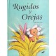 RUGIDOS Y OREJAS