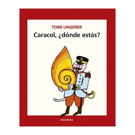 CARACOL ¿DÓNDE ESTÁS? KALANDRAKA Portada Libro